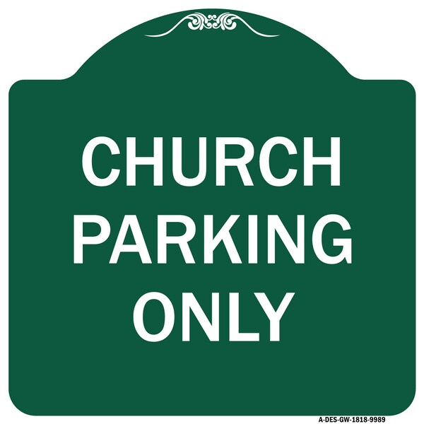 Church Parking Only Heavy-Gauge Aluminum Architectural Sign